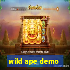 wild ape demo
